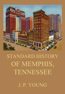 Standard History of Memphis, Tennessee