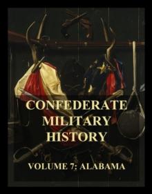 Confederate Military History : Vol. 7: Alabama