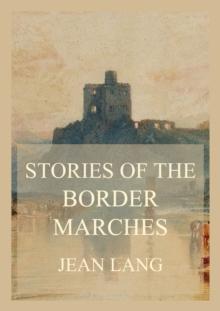 Stories of the Border Marches