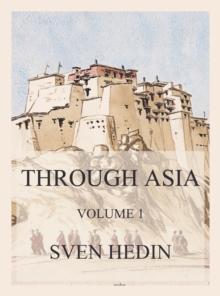 Through Asia, Volume 1