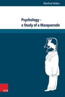 Psychology - a Study of a Masquerade