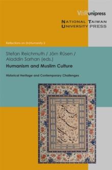 Humanism and Muslim Culture : Historical Heritage and Contemporary Challenges