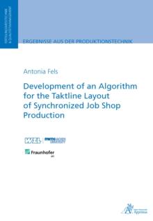 Development of an Algorithm for the Taktline Layout of Synchronized Job Shop Production