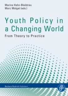 Youth Policy in a Changing World : From Theory to Practice