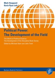 Political Power : The Development of the Field