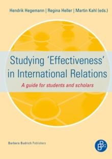 Studying 'Effectiveness' in International Relations : A guide for students and scholars