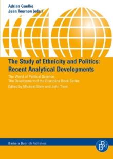 The Study of Ethnicity and Politics : Recent Analytical Developments