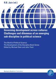 Governing development across cultures : Challenges and dilemmas of an emerging sub-discipline in political science