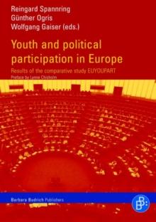 Youth and Political Participation in Europe : Results of the Comparative Study EUYOUPART