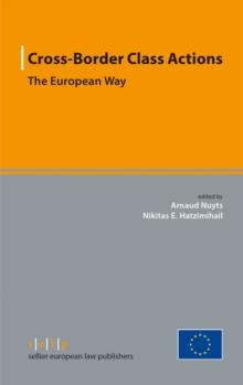 Cross-Border Class Actions : The European Way