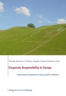 Corporate Responsibility in Europe : Government Involvement in Sector-specific Initiatives