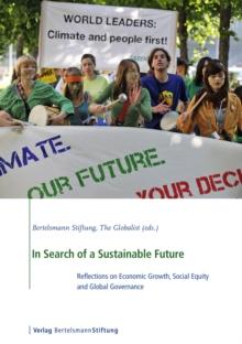 In Search of a Sustainable Future : Reflections on Economic Growth, Social Equity and Global Governance