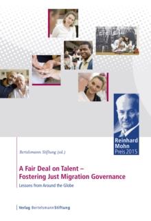 A Fair Deal on Talent - Fostering Just Migration Governance : Lessons from Around the Globe