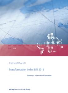 Transformation Index BTI 2018 : Governance in International Comparison