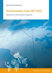 Transformation Index BTI 2024 : Governance in International Comparison