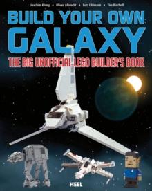 Build Your Own Galaxy : The Big Unofficial Logo Builder's Book