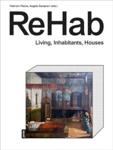 ReHab : Living, Inhabitants, Houses