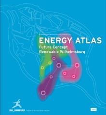 Energy Atlas : Future Concept Renewable Wilhelmsburg