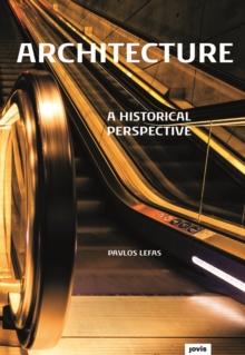 Architecture - A Historical Perspective