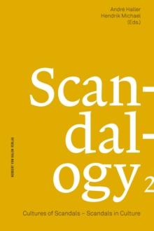 Scandalogy 2 : Cultures of Scandals - Scandals in Culture