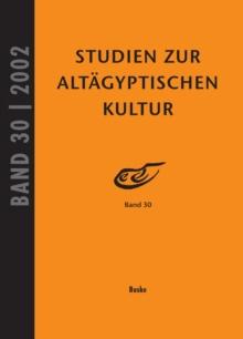 Studien zur Altagyptischen Kultur Band 30