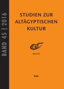 Studien zur altagyptischen Kultur Bd. 45 (2016)