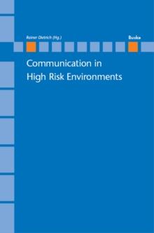 Communication in High Risk Environments