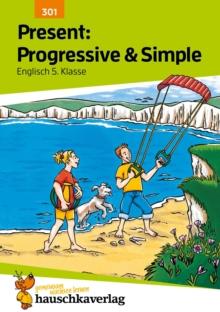 Present: Progressive & Simple. Englisch 5. Klasse