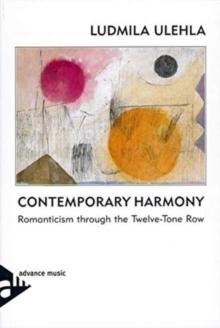 Contemporary Harmony : Romanticism through the Twelve-Tone Row. Textbook.