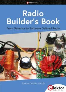 Radio Builder's Book : From Detector to Software Defined Radio