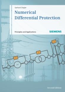 Numerical Differential Protection : Principles and Applications