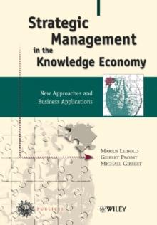 Strategic Management in the Knowledge Economy : New Approaches and Business Applications