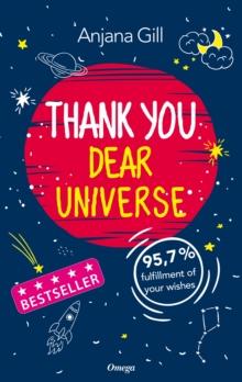 Thank You, Dear Universe : 95,7% fulfilment of your wishes