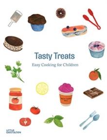 Tasty Treats : Easy Cooking for Children