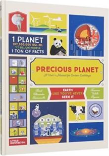 Precious Planet : A User's Manual for Curious Earthlings