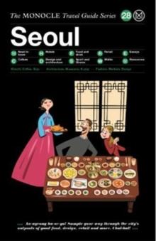 Seoul : The Monocle Travel Guide Series