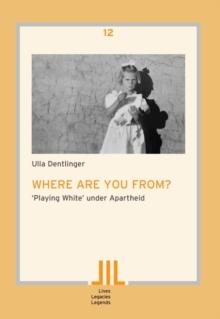 Where are you from? : ,Playing White, under Apartheid