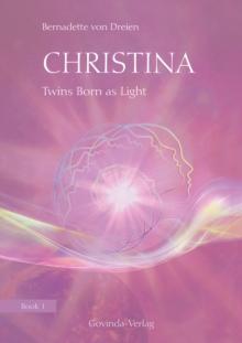 Christina, Book 1: Twins Born as Light : Book 1 of the "Christina" book series