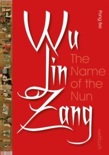 Wu Jin Zang : The Name of the Nun