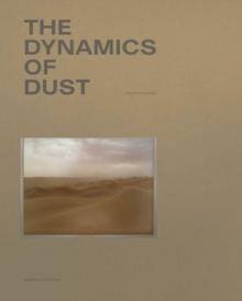 The Dynamics of Dust (English Edition)