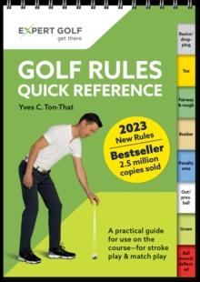 Golf Rules Quick Reference 2023-2026 : The practical guide for use on the course