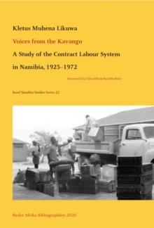 Developmentalism, Dependency, and the State : Industrial Development and Economic Change in Namibia since 1900