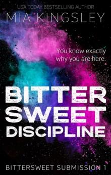 Bittersweet Discipline