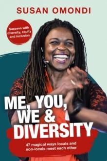 ME, YOU, WE & Diversity : 47 magical ways locals and non-locals meet each other | Success with diversity, equity and inclusion