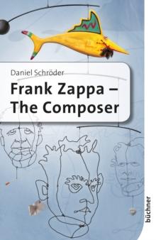 Frank Zappa : The Composer