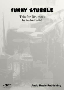 Funny Stubble : Trio for Drum Set