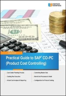 Practical Guide to SAP CO-PC (Product Cost Controlling)