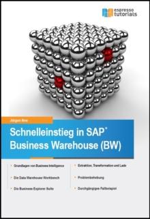 Schnelleinstieg in SAP Business Warehouse (BW)