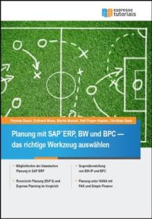 Planung mit SAP ERP, BW und BPC - das richtige Werkzeug auswaehlen