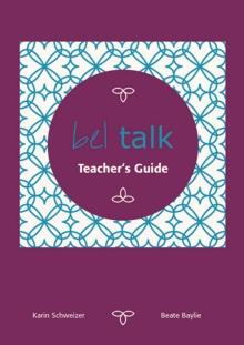 bel talk Conversation Practice Teacher's Guide : in addition to Conversations Course bel talk